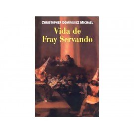 Vida de Fray Servando - Envío Gratuito