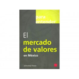 Para Entender el Mercado de Valores en México - Envío Gratuito