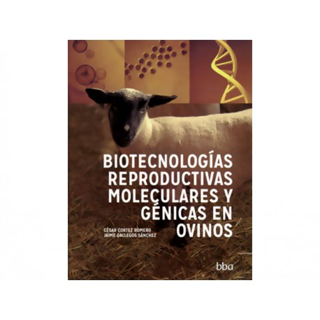 Biotecnologías Reproductivas Moleculares y Génicas en Ovinos - Envío Gratuito
