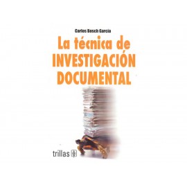 La Técnica de Investigación Documental - Envío Gratuito