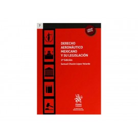 Derecho Aeronáutico Mexicano y su Legislación - Envío Gratuito