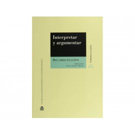 Interpretar y Argumentar - Envío Gratuito