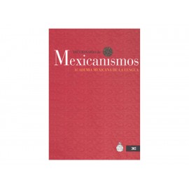 Diccionario de Mexicanismos - Envío Gratuito