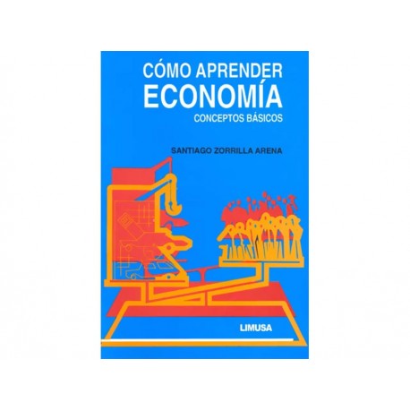 Cómo Aprender Economía Conceptos Básicos - Envío Gratuito