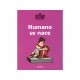 Humano se Nace - Envío Gratuito