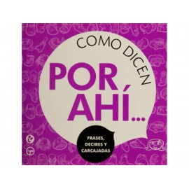 Como Dicen por Ahí Frases Decires y Carcajadas - Envío Gratuito