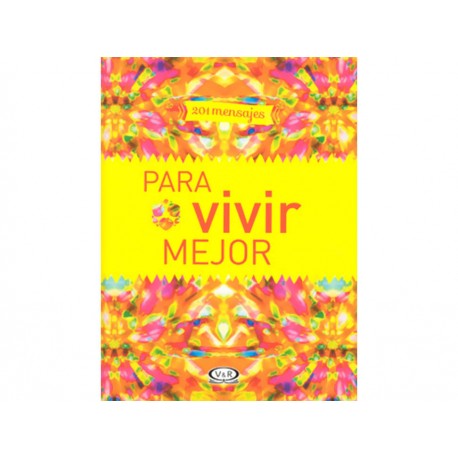 201 Mensajes para Vivir Mejor - Envío Gratuito