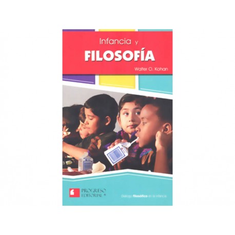 Infancia y Filosofía - Envío Gratuito