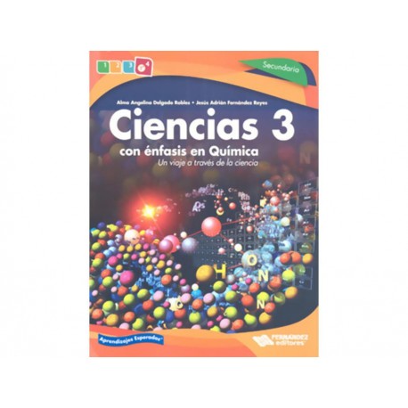 Ciencias 3 Con enfasis en Química un Viaje a Travéz de la Ciencia Secundaria - Envío Gratuito