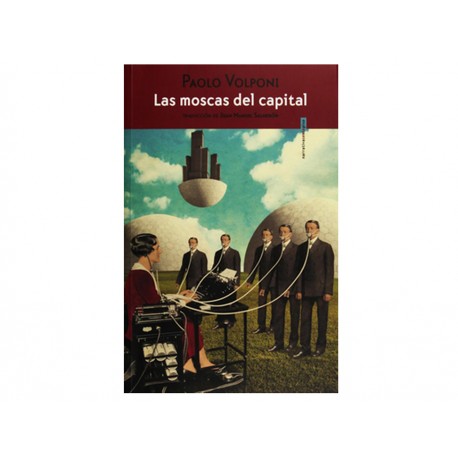 Las Moscas del Capital - Envío Gratuito