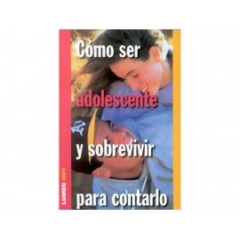 Como Ser Adolescente y Sobrevivir Para Contarlo - Envío Gratuito
