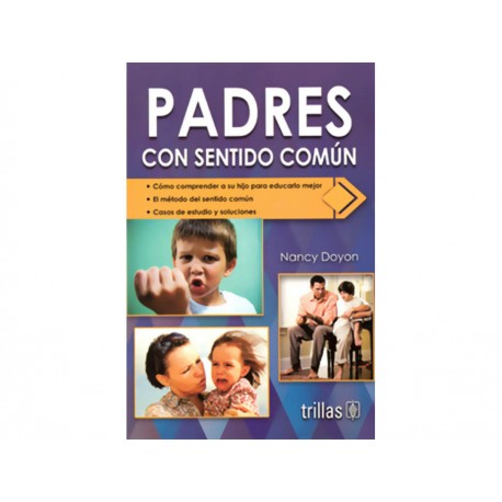 Padres con Sentido Comun - Envío Gratuito