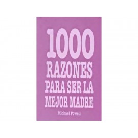 1000 Razones para Ser la Mejor Madre - Envío Gratuito