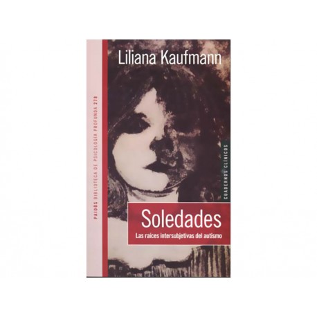 Soledades las Raices Intersubjetivas del Autismo - Envío Gratuito